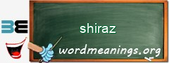 WordMeaning blackboard for shiraz